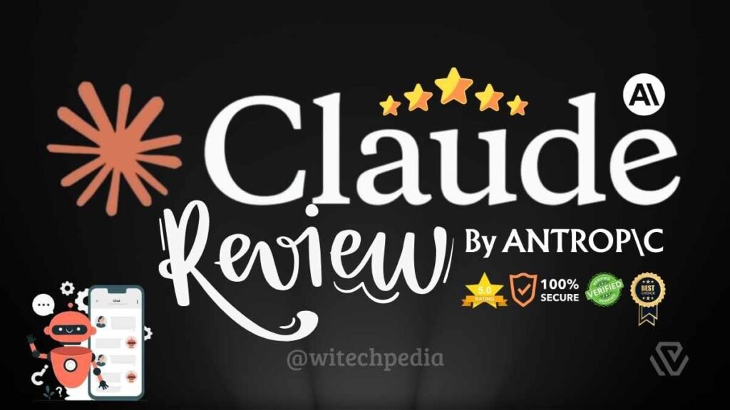 Claude AI review featured banner with Anthropic logo, robot chat interface, and rating badges on WiTechPedia